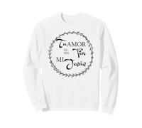 Tu Amor es sin Fin mí Jesús. Sudadera