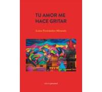 Tu Amor Me Hace Gritar