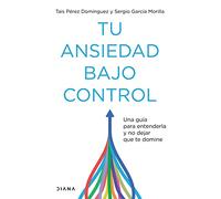 Tu ansiedad bajo control