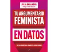 Tu argumentario feminista en datos