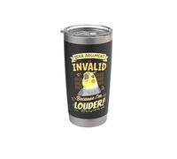 Tu argumento no es válido porque soy una cacatúa divertida más fuerte Vaso térmico de acero inoxidable de doble pared
