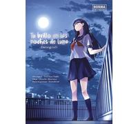 TU BRILLO EN LAS NOCHES DE LUNA (MANGA)