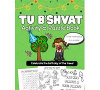 Tu B'Shvat Activity and Puzzle Workbook: For Kids 5 - 8 year olds Jewish Learning Activities, Tu Bishvat Kids Book (Jewish Holiday Activity Books For Kids)