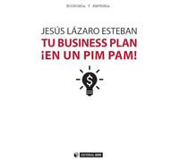 Tu Business Plan ¡ En Un Pim Pam!: 391 (Manuales)