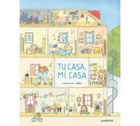 Tu casa, mi casa (ALBUMES ILUSTRADOS)