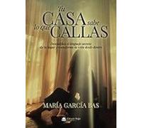 Tu Casa Sabe Lo Que Callas