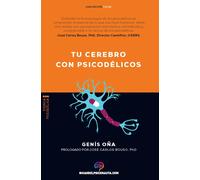 Tu cerebro con psicodélicos. | Genis Oña