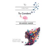Tu cerebro en modo amor