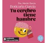 Tu Cerebro Tiene Hambre
