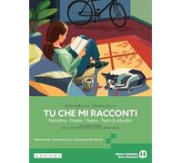 Tu che mi racconti. Ediz. Pack verde per settore turistico e alberghiero. Con Laboratorio delle competenze ediz. Gialla. Per le Scuole superiori. Con e-book. Con espansione online