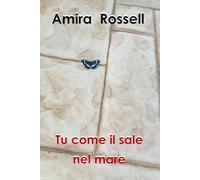 Tu come il sale nel mare