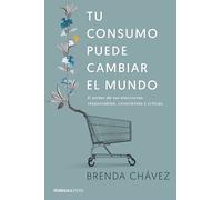 TU CONSUMO PUEDE CAMBIAR EL MUNDO. NUEVO. Envío URGENTE. ECONOMIA Y EMPRESA