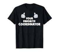Tu coordinador favorito divertido compañero de trabajo en el trabajo Camiseta
