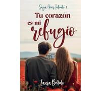 Tu corazón es mi refugio