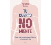Tu cuerpo no miente