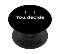 Tú Decides Alegre Triste Emoticono Frase motivador Regalo PopSockets PopGrip Adhesivo