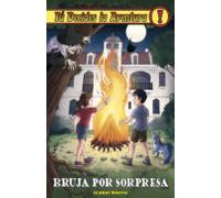 tu decides la aventura 38: ¡bruja por sorpresa!