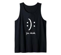 Tú Decides un Pensamiento Minimalista Feliz o Triste Camiseta sin Mangas