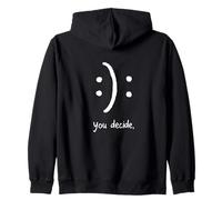 Tú Decides un Pensamiento Minimalista Feliz o Triste Sudadera con Capucha