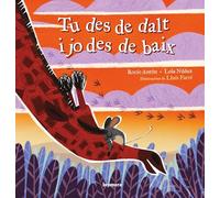 Tu Des De Dalt I Jo Des De Baix: 159 (Àlbums il·lustrats)