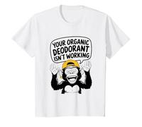 Tu Desodorante orgánico no Funciona - Funny Stinky People Camiseta, Niños, Blanco, 3 años