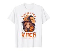 Tú, di Que Soy una Bruja como si Fuera una Mala Cosa Linda Bruja Camiseta gráfica económica, Hombre, Blanco, S