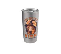 Tú, di que soy una bruja como si fuera una mala cosa linda bruja Vaso térmico de acero inoxidable de doble pared