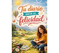 Tu diario hacía la felicidad