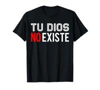 Tu Dios no existe - Diseños para Ateos Camiseta