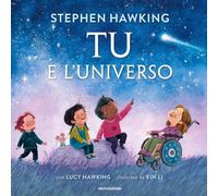 Tu e l'universo. Ediz. a colori (Leggere le figure)