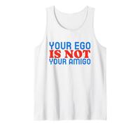 Tu Ego no es tu Amigo (Declaración Divertida) Camiseta sin Mangas