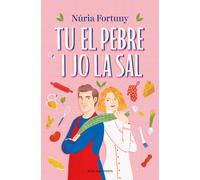 Tu el pebre i jo la sal | Núria Fortuny
