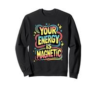 Tu energía es magnética Retro Positive Vibes Ley de Atracción Sudadera