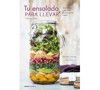 Tu ensalada para llevar: ¡Come sano y sabroso en cualquier lugar! (Cocina)