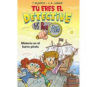 Tú eres el detective con Los Buscapistas 2 - Misterio en el barco pirata (Jóvenes lectores)