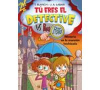 Tú Eres El Detective Con Los Buscapistas 3. Misterio En La Mansión Hechizada