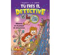 Tú eres el detective con Los Buscapistas 4 - Misterio en el parque de atracciones (Jóvenes lectores)