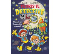 TU ERES EL DETECTIVE CON LOS BUSCAPISTAS 6 MISTERIO EN LA | T. Blanch, J.a. Labari