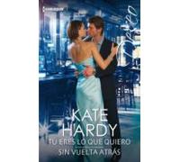 Tú Eres Lo Que Quiero - Sin Vuelta Atrás (ebook)