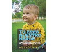 Tú eres nuestro héroe: 01 (Autoayuda)