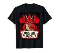 Tú Eres Poderoso Dragón Rojo Proclamación Camiseta