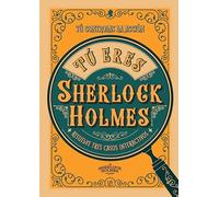 Tú Eres Sherlock Holmes: Resuelve Tres Casos Interactivos: 12 (Enigmas)