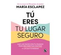 Tu Eres Tu Lugar Seguro