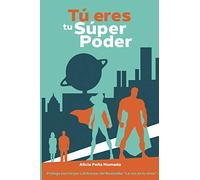 Tú eres tu Súper Poder