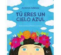 Tú eres un cielo azul (Infantil)