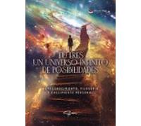 Tu Eres Un Universo Infinito De Posibilidades
