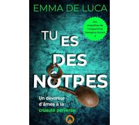 Tu es des nôtres: Thriller policier intense - Manipulation mentale, captivité et humiliation, twist final choc (Les enquêtes de l’inspectrice Georgina Stuart)