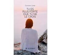 Tu es plus forte que tu ne le crois