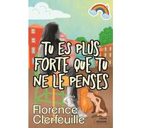 Tu es plus forte que tu ne le penses