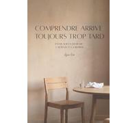 Tu es toujours compris trop tard: Un photo-essai sur l’émotion, la mémoire et la compréhension silencieuse